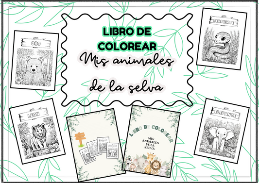 LIBRO DE COLOREAR - MIS ANIMALES DE LA SELVA